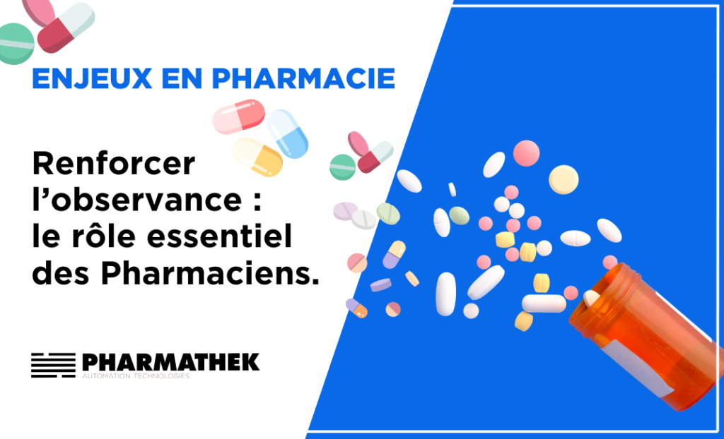 L'innovation et la technologie soutiennent le pharmacien pour renforcer l'observance